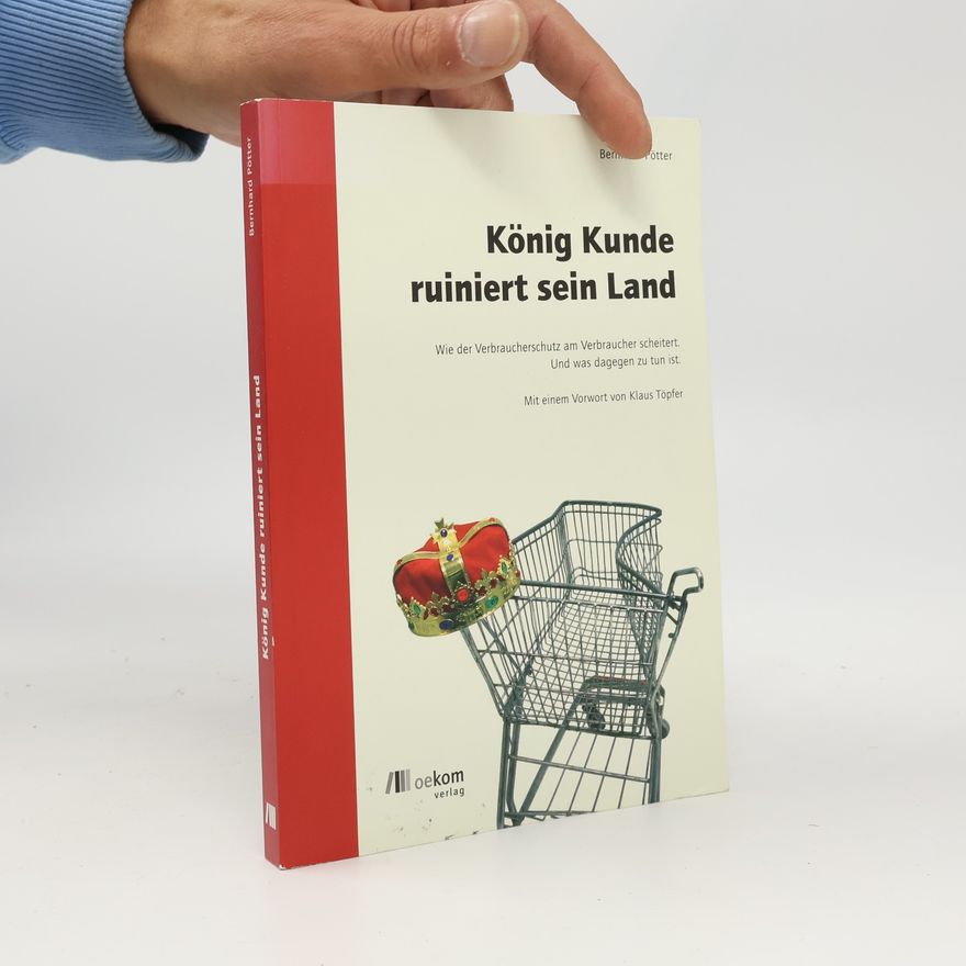 Bernhard Pötter König Kunde ruiniert sein Land
