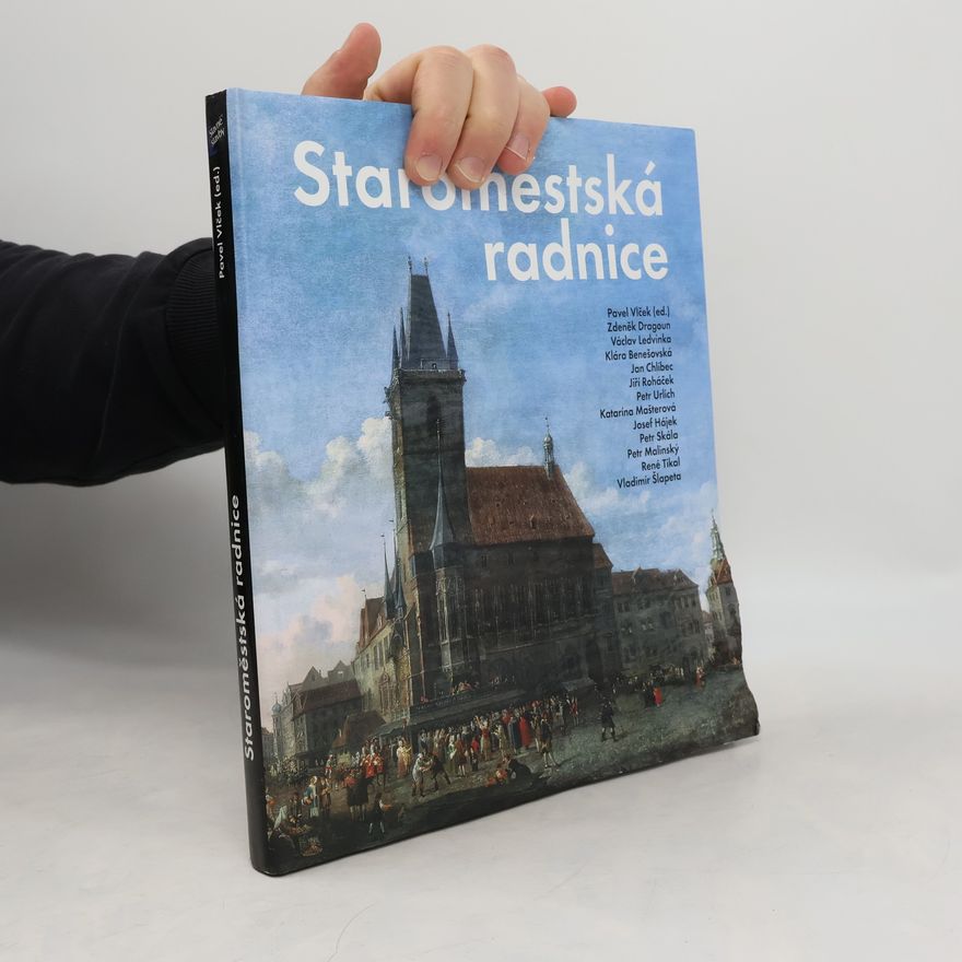 Kolektiv autorů Staroměstská radnice