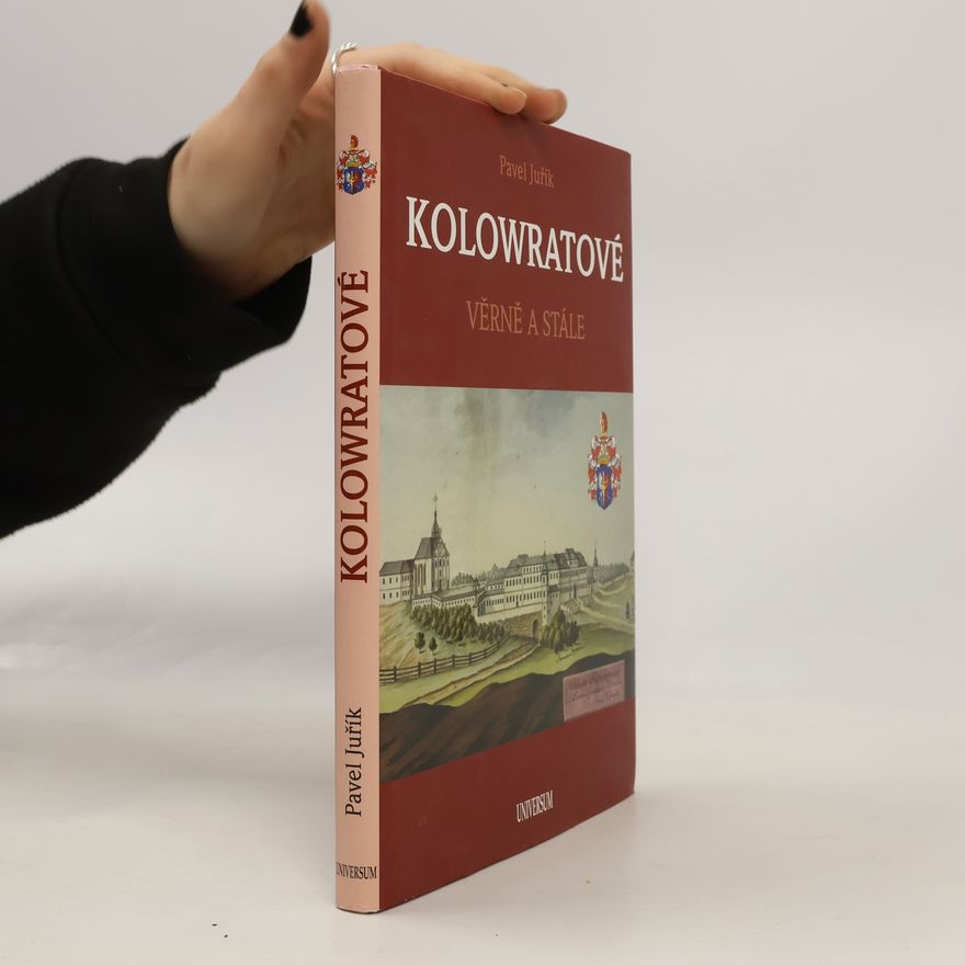 Pavel Juřík Kolowratové : věrně a stále