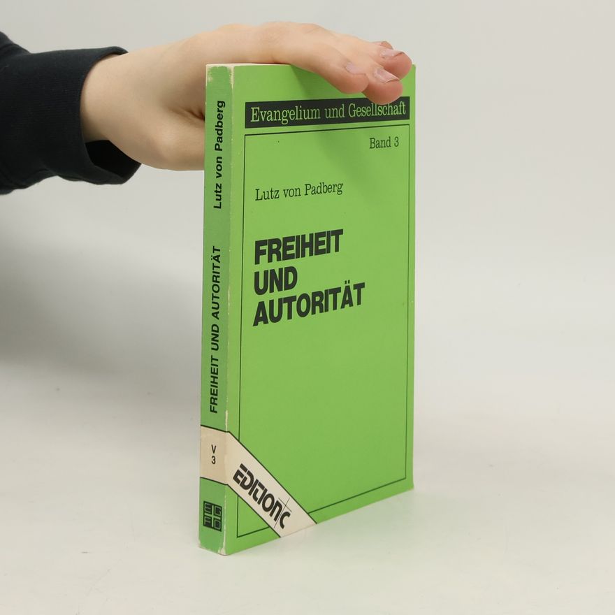 Lutz E. von Padberg Freiheit und Autorität