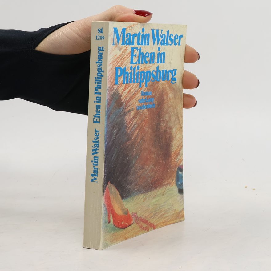 Martin Walser Ehen in Philippsburg