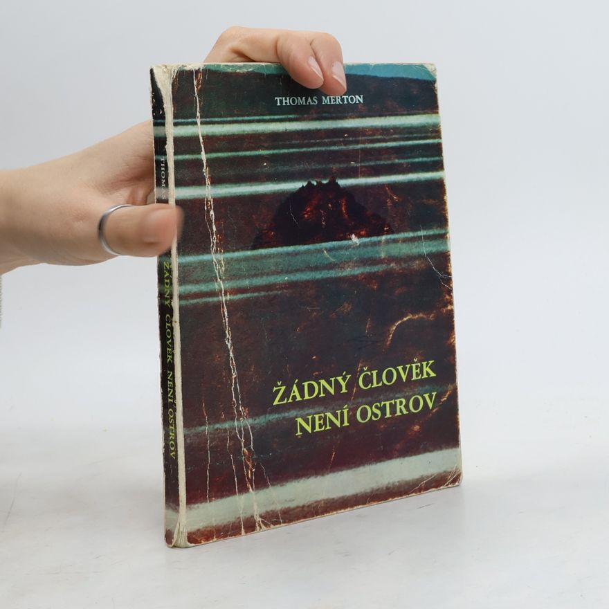 Thomas Merton Žádný člověk není ostrov