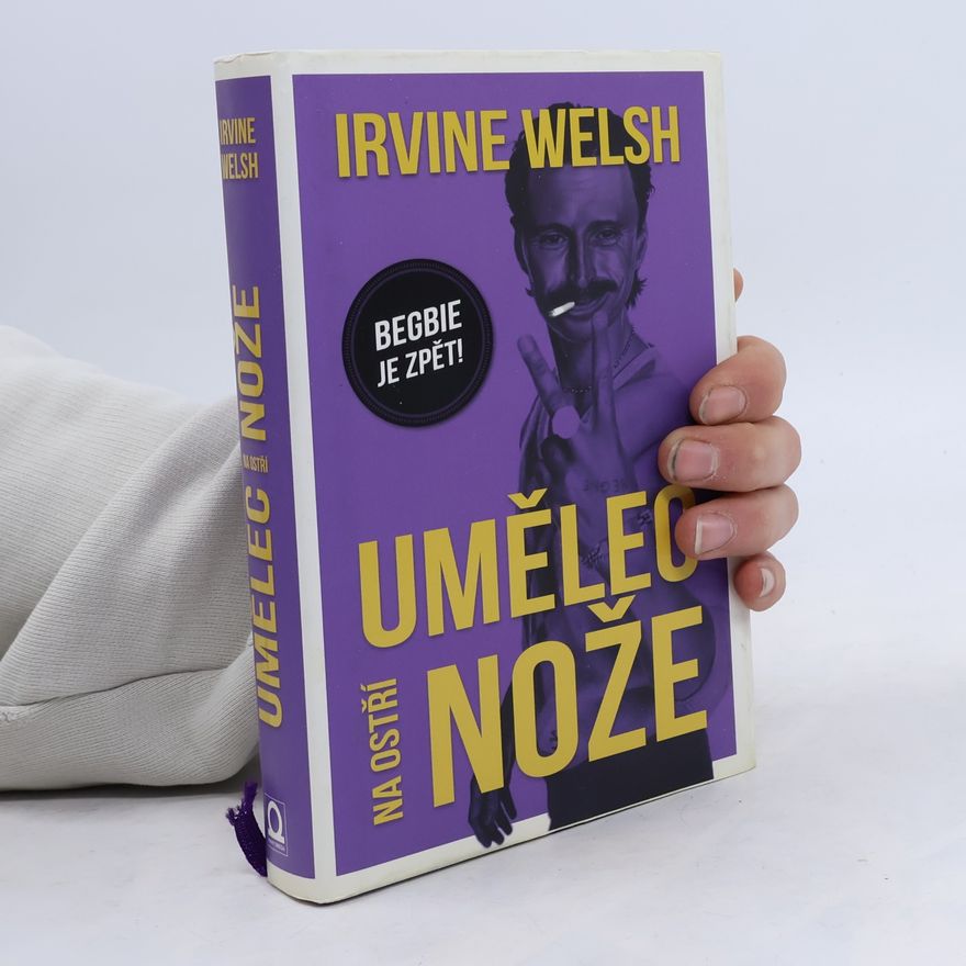 Irvine Welsh Umělec na ostří nože