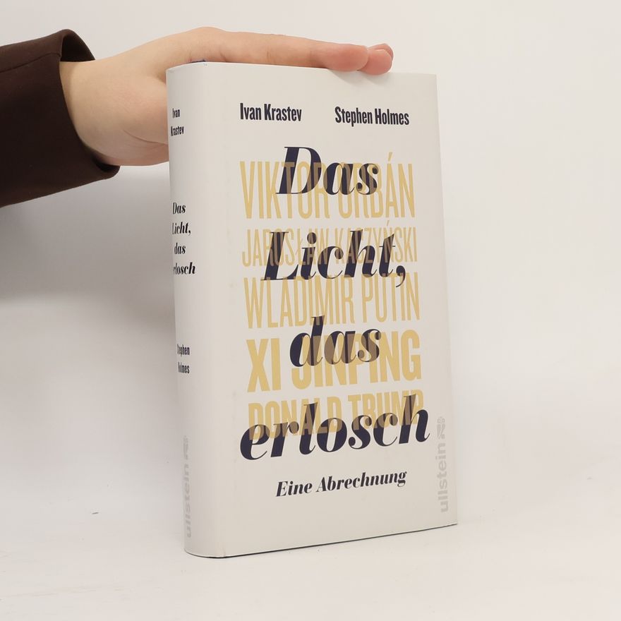 Ivan Krastev Das Licht, das erlosch
