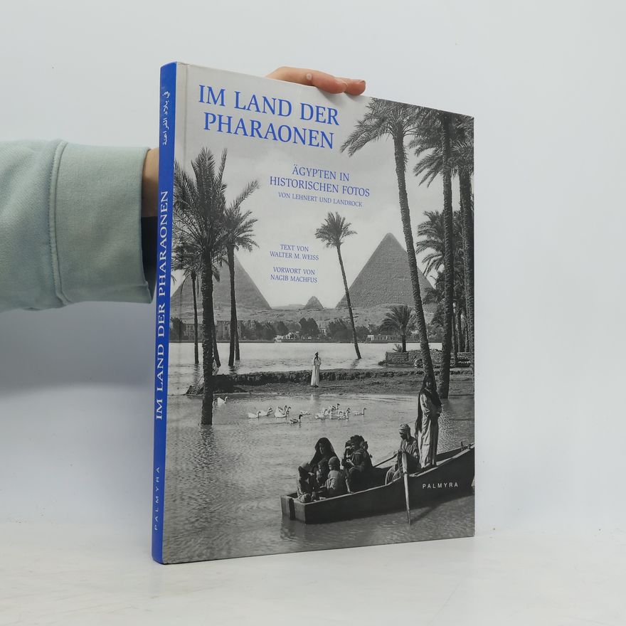Walter Weiss Im Land der Pharaonen