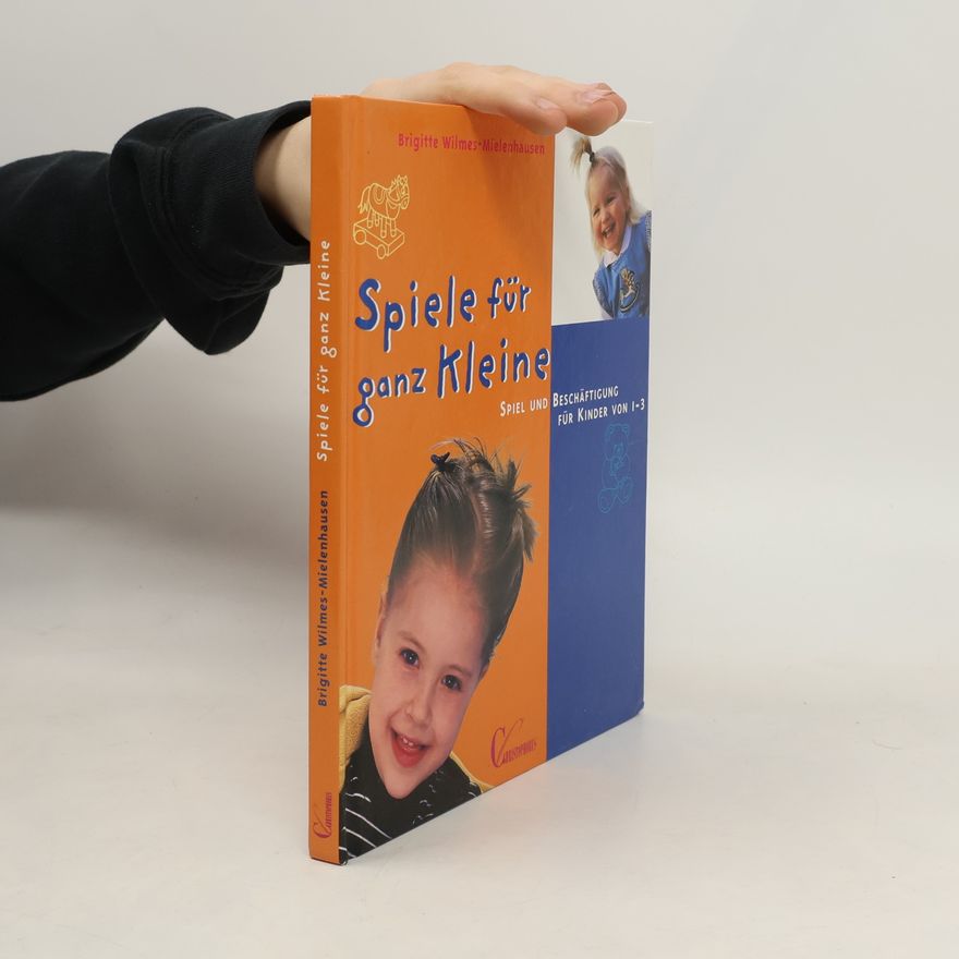 Brigitte Wilmes Mielenhausen Spiele für ganz Kleine