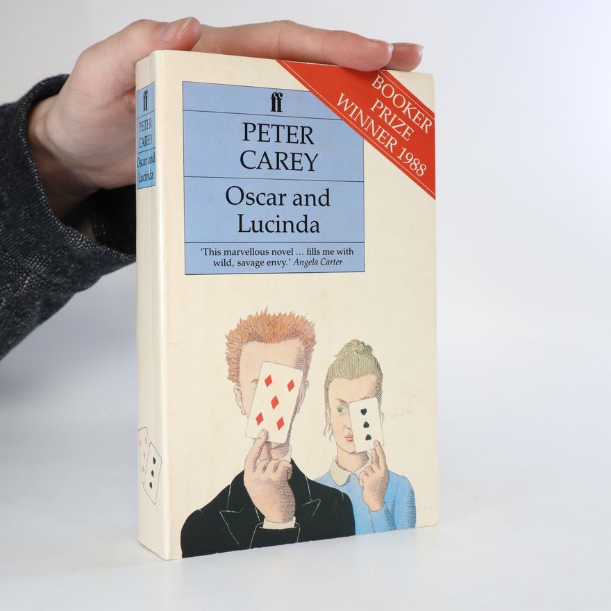 Peter Carey Oscar and Lucinda