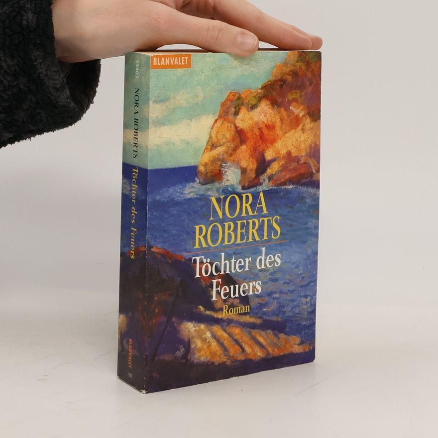 Nora Roberts Töchter des Feuers