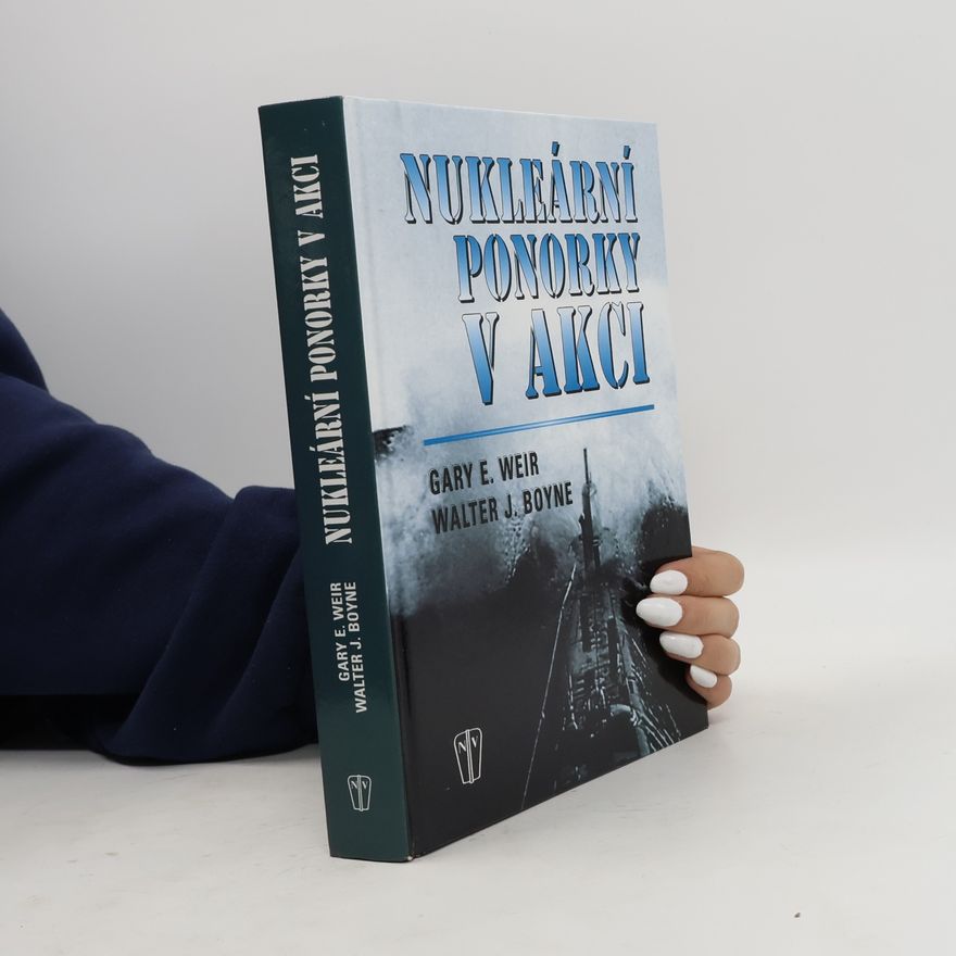 Gary E. Weir Nukleární ponorky v akci