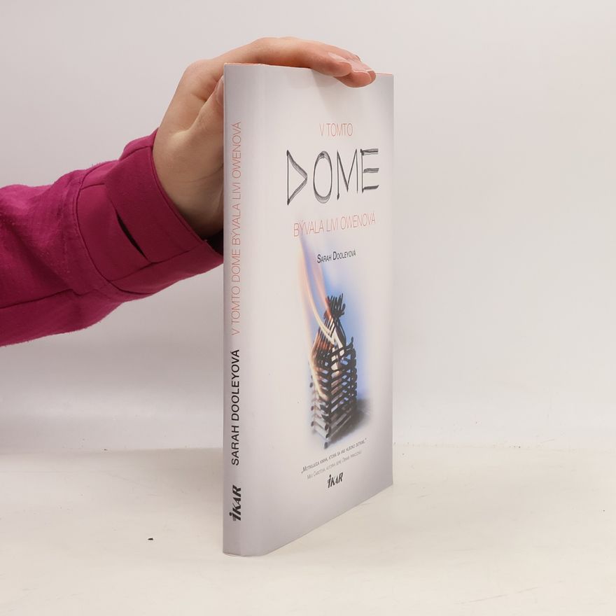 Sarah Dooley V tomto dome bývala Livi Owenová