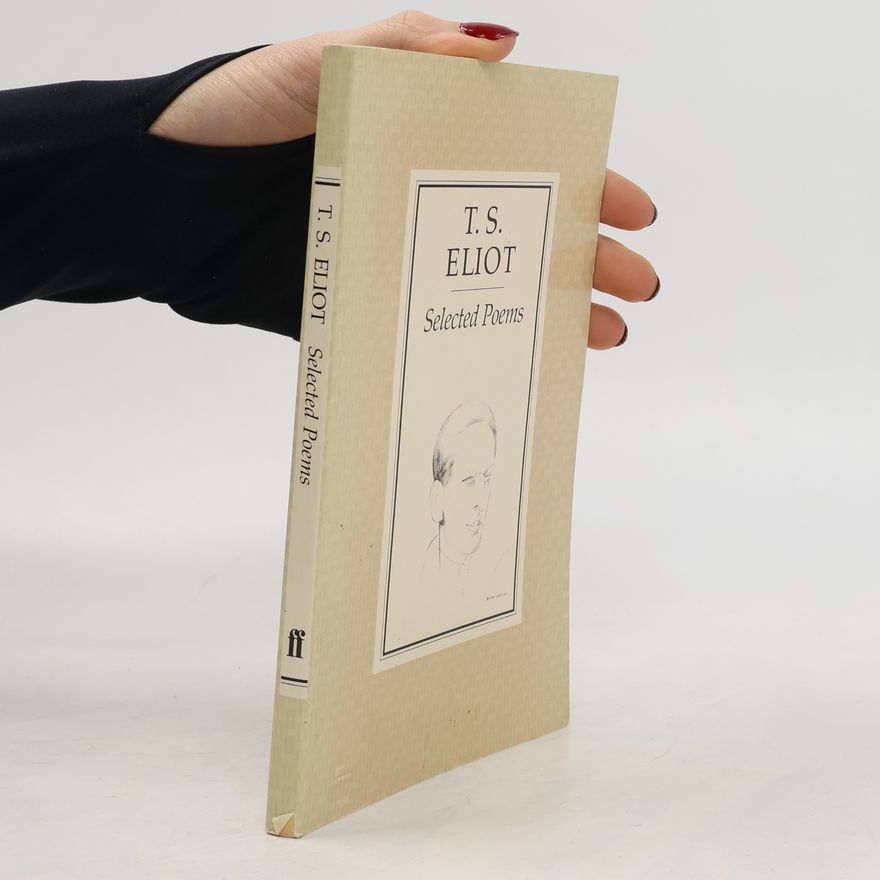 Thomas Stearns Eliot Selected Poems
