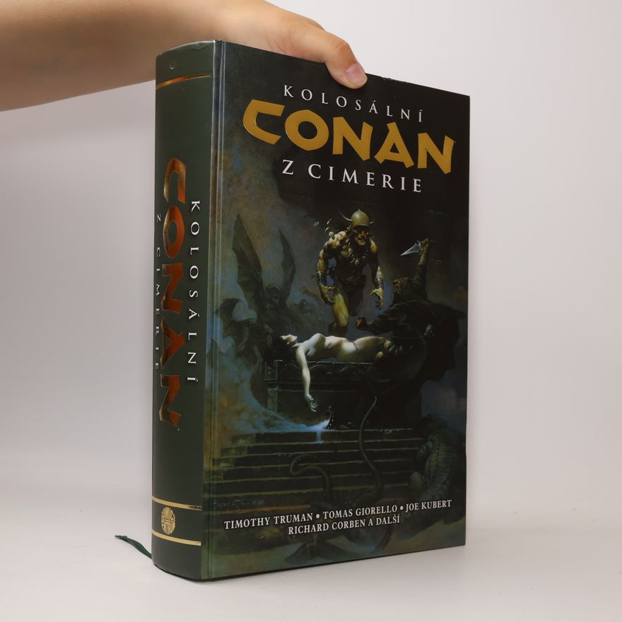 Timothy Truman Kolosální Conan z Cimerie