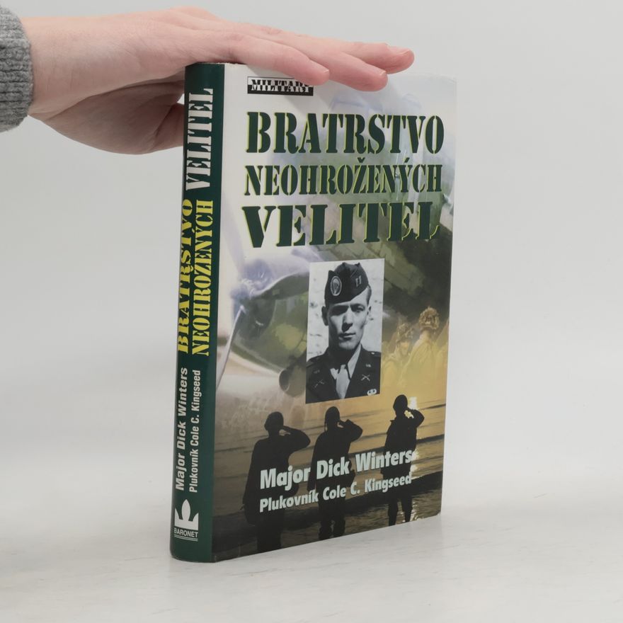 Dick Winters Bratrstvo neohrožených: Velitel