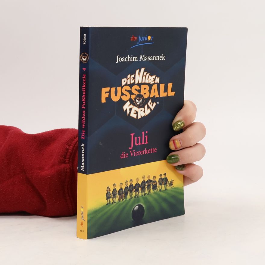 Joachim Masannek Die Wilden Fussball Kerle. Juli die Viererkette