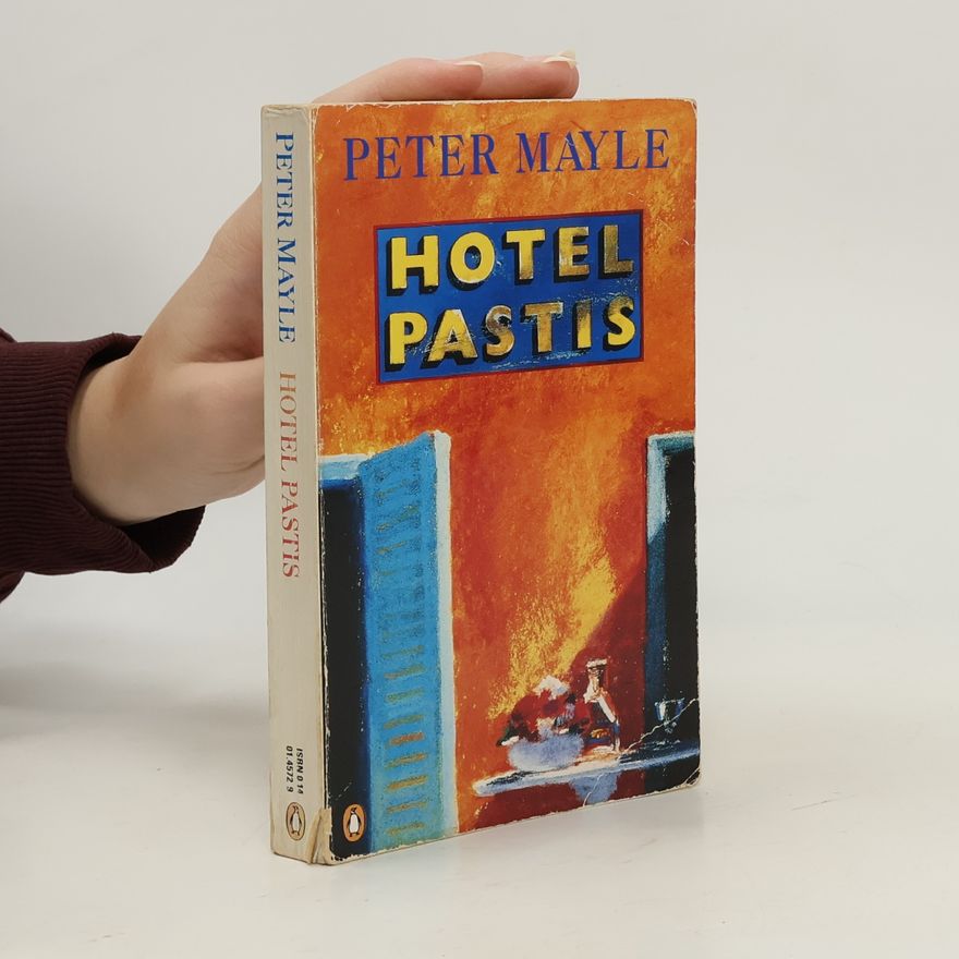 Peter Mayle Hotel Pastis