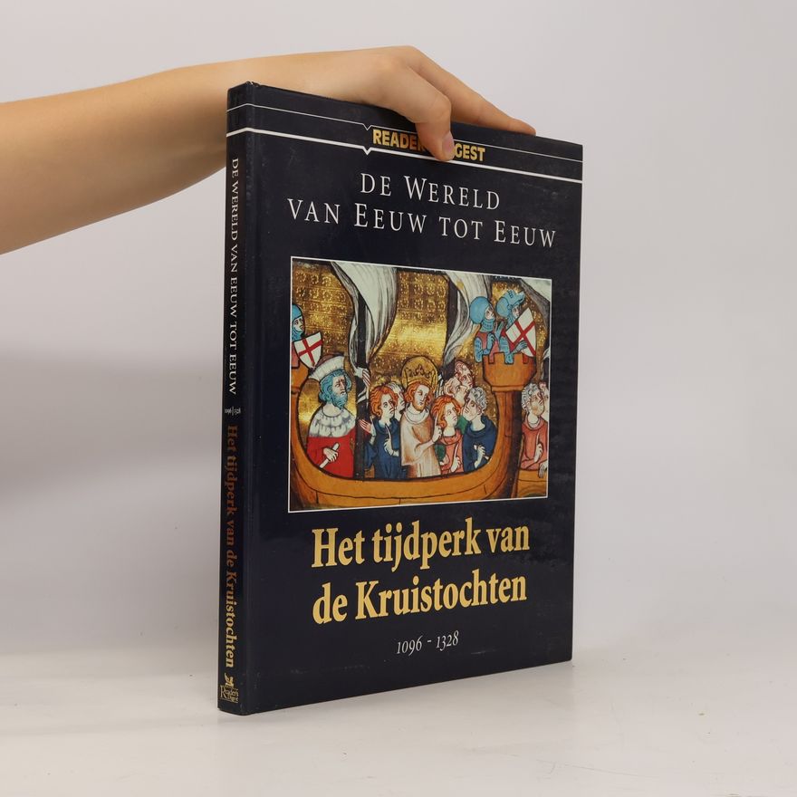 Autorenkollektiv De wereld van eeuw tot eeuw - Het tijdperk van de Kruistochten
