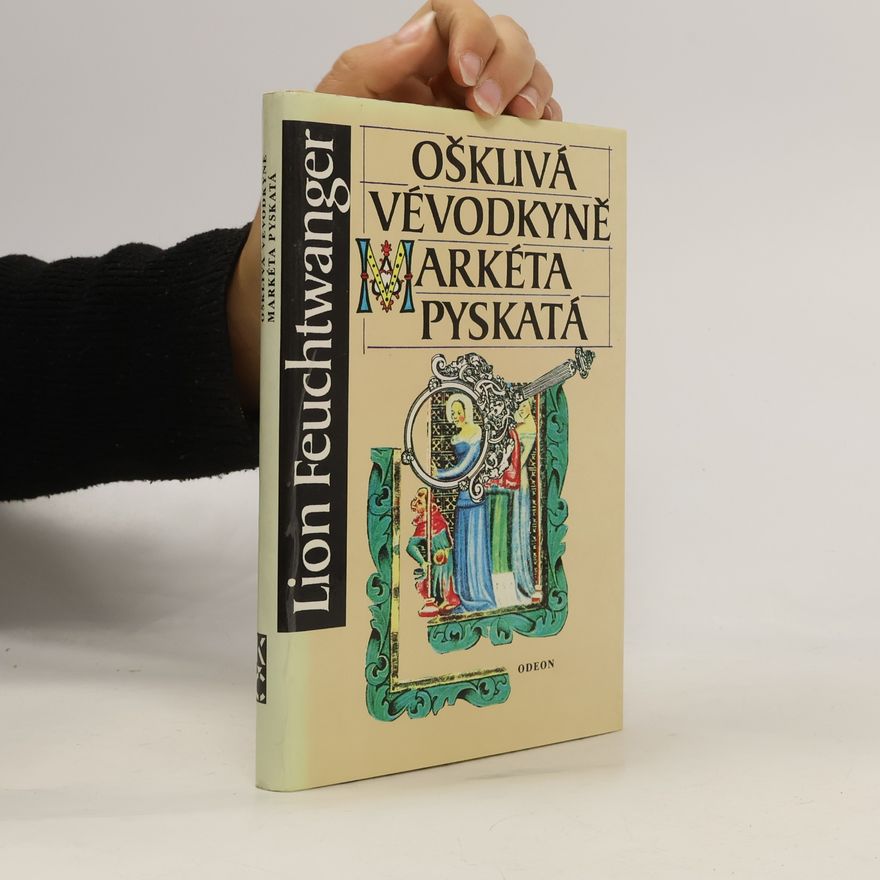 Lion Feuchtwanger Ošklivá vévodkyně Markéta Pyskatá
