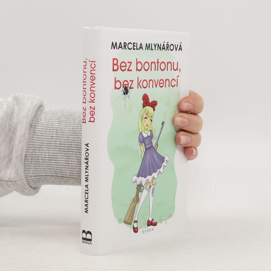 Marcela Mlynářová Bez bontonu, bez konvencí