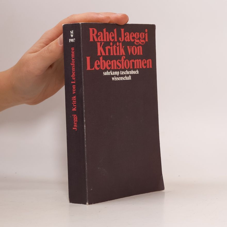 Rahel Jaeggi Suhrkamp Taschenbuch Wissenschaft: Kritik von Lebensformen