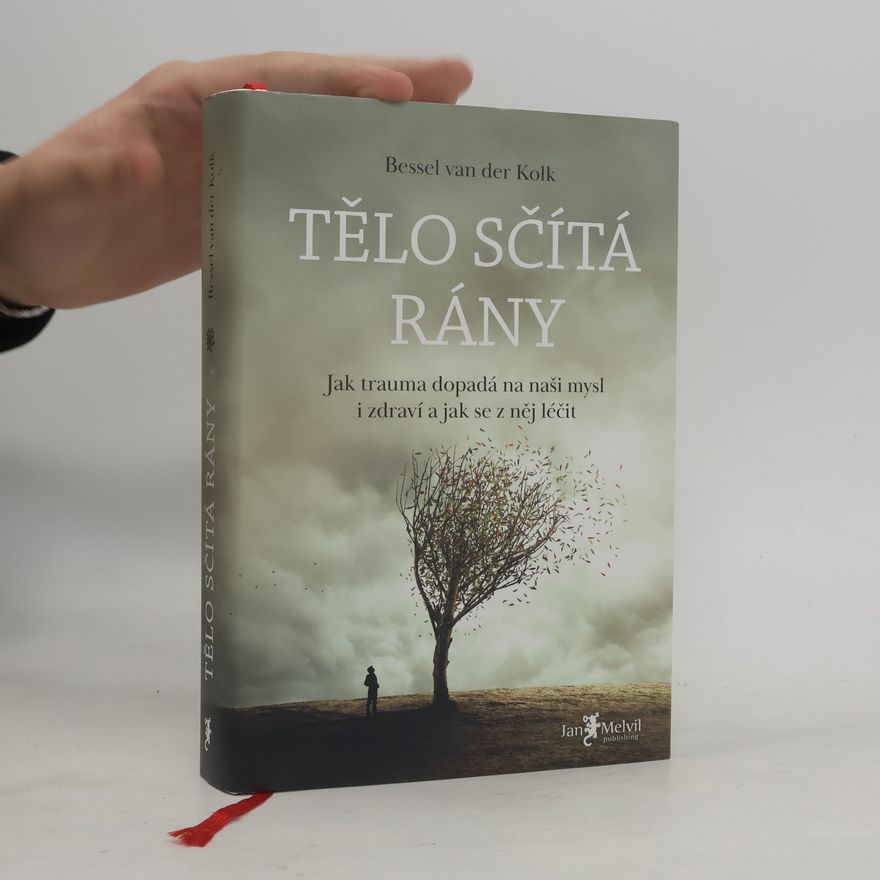 Bessel van der Kolk Tělo sčítá rány
