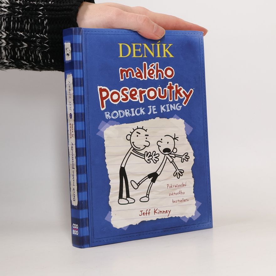 Jeff Kinney Deník malého poseroutky 2. Rodrick je king