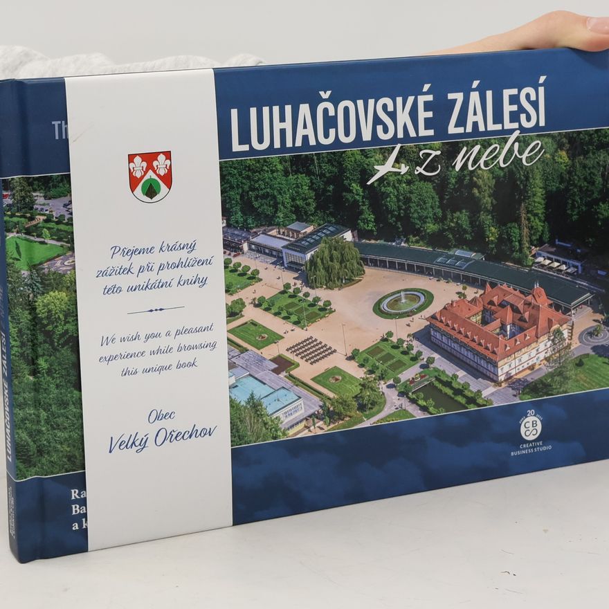 Barbora Krajčová Luhačovské Zálesí z nebe = The Luhačovské Zálesí Region from heaven