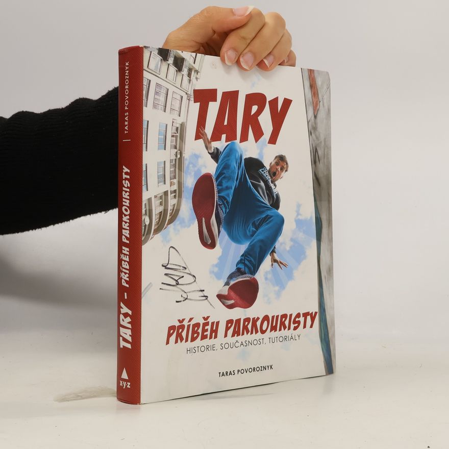 Taras Povoroznyk Tary. Příběh parkouristy. Historie, současnost, tutoriály