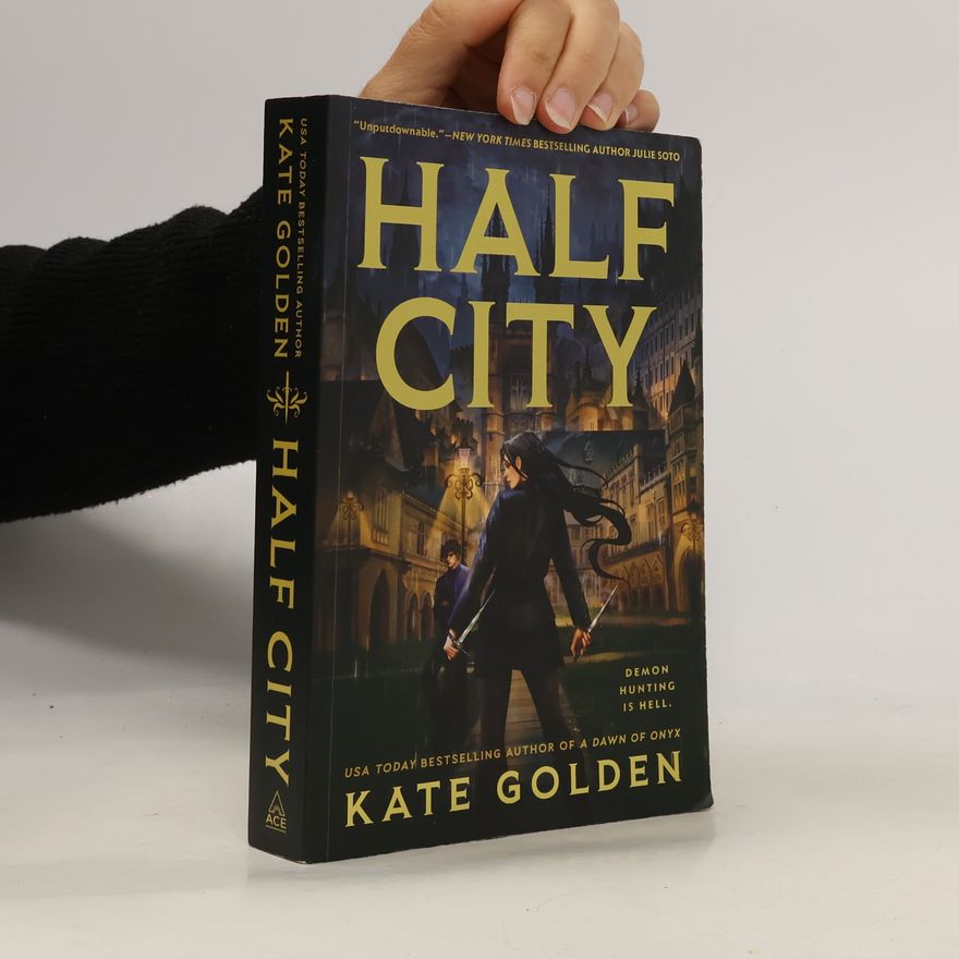 Kate Golden Half City (Harker Academy, Band 1)