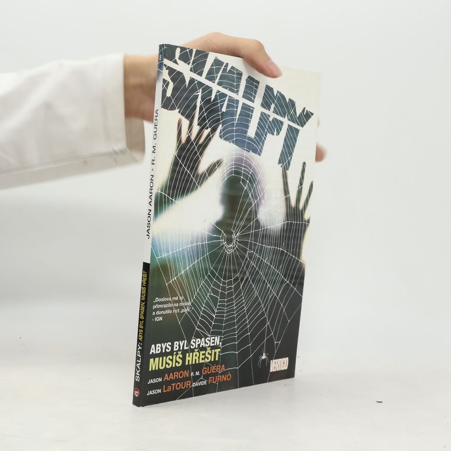 Jason Aaron Skalpy: Abys byl spasen, musíš hřešit
