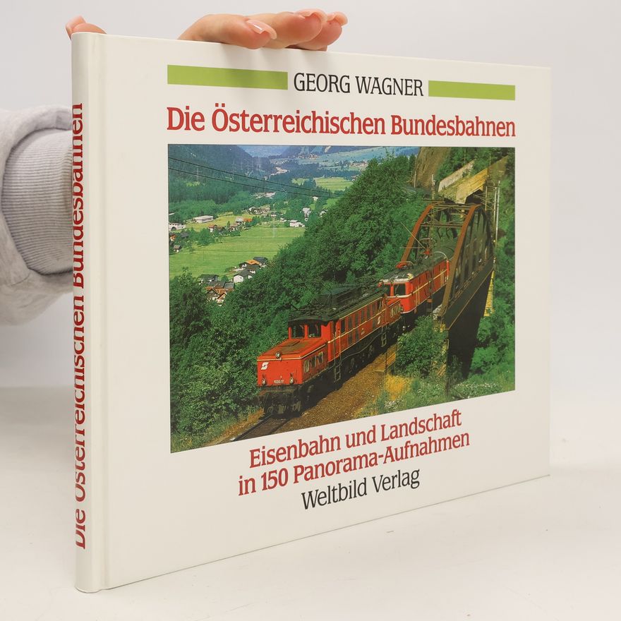 Georg Wagner Die Österreichischen Bundesbahnen