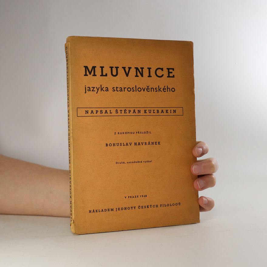 Stepan Michajlovič Kulbakin Mluvnice jazyka staroslověnského